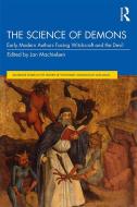 The Science Of Demons di Jan Machielsen edito da Taylor & Francis Ltd