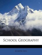School Geography di Joseph Guy edito da Nabu Press