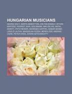 Hungarian Musicians: Georg Solti, M Rta di Books Llc edito da Books LLC, Wiki Series