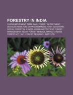 Forestry in India di Books Llc edito da Books LLC, Reference Series