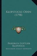 Klopstocks Oden (1798) di Friedrich Gottlieb Klopstock edito da Kessinger Publishing