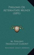 Philonis de Aeternitate Mundi (1891) di M. Philonis edito da Kessinger Publishing