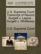 U.s. Supreme Court Transcript Of Record Surgett V. Lapice edito da Gale Ecco, U.s. Supreme Court Records