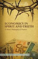 Economics in Spirit and Truth di N. Wariboko edito da Palgrave Macmillan US
