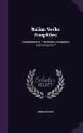 Italian Verbs Simplified di Emma Bertini edito da Palala Press