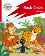 Reading Planet: Rocket Phonics - Target Practice - Rock Chick - Red B di Zoe Clarke edito da Hodder Education