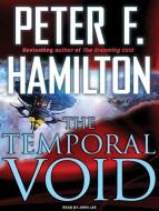 The Temporal Void di Peter F. Hamilton edito da Tantor Audio