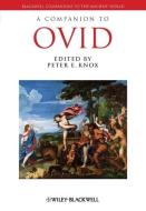 A Companion to Ovid di Peter E. Knox edito da Wiley-Blackwell