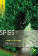 Spies: York Notes Advanced di Michael Frayn edito da Pearson Education Limited