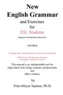 New English Grammar for ESL Students di Fritz-Meyer Sannon edito da 1st Book Library
