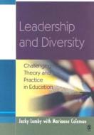 Leadership and Diversity di Jacky Lumby, Marianne Coleman edito da SAGE Publications Inc