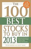 The 100 Best Stocks to Buy in 2013 di Peter Sander, Scott Bobo edito da ADAMS MEDIA
