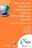 The Past and Future of Information Systems: 1976 -2006 and Beyond edito da Springer US