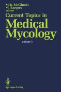 Current Topics in Medical Mycology di Marcel Borgers, Michael R. McGinnis edito da Springer New York