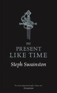 No Present Like Time di Steph Swainston edito da Orion Publishing Co