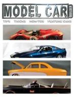 Mdel Car Builder No.6: Tips, Tricks, How-Tos, and Feature Cars! di MR Roy R. Sorenson edito da Createspace