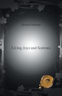 Living Joys and Sorrows di Merline Guillaume edito da Trafford Publishing