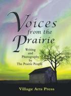 Voices from the Prairie di Glory Monson edito da Infinity Publishing (PA)