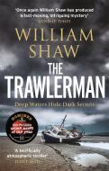 The Trawlerman di William Shaw edito da Quercus Publishing