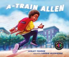 A-Train Allen di Lesley Younge edito da SLEEPING BEAR PR