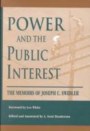 Power And The Public Interest di Joseph C. Swidler edito da University of Tennessee Press