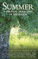 Summer: A Spiritual Biography of the Season edito da Skylight Paths Publishing