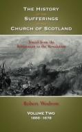 The History of the Sufferings of the Church of Scotland: Volume Two di Robert Wodrow edito da SOLID GROUND CHRISTIAN BOOKS