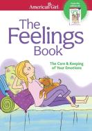 The Feelings Book (Revised): The Care and Keeping of Your Emotions di Lynda Madison edito da AMER GIRL PUB INC