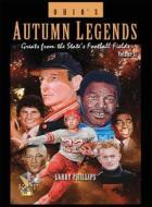 Ohio's Autumn Legends vol 2 di Larry Phillips edito da Keith Publications LLC