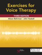 Exercises For Voice Therapy di Alison Behrman edito da Plural Publishing Inc