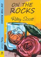 On the Rocks di Riley Scott edito da BELLA BOOKS