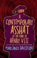 A Contemporary Asshat at the Court of Henry VIII di Maryjanice Davidson edito da Ethan Ellenberg Literary Agency