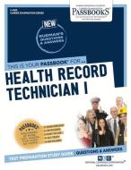 Health Record Technician I di National Learning Corporation edito da NATL LEARNING CORP