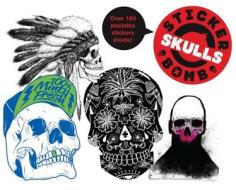 Stickerbomb Skulls edito da Laurence King Verlag GmbH