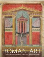 Roman Art di Paul Zanker, Sean Hemingway, Christopher S. Lightfoot, Joan R. Mertens edito da Acc Art Books