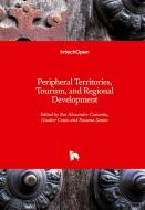 Peripheral Territories, Tourism, and Regional Development edito da IntechOpen