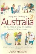 Living Working In Australia 9th Edition di Laura Veltman edito da Little, Brown Book Group