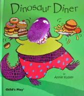 Dinosaur Diner di Annie Kubler edito da Child's Play International Ltd