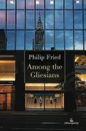 Among the Gliesians di Philip Fried edito da SALMON PUB