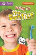 Going to the Dentist di Sally Hewitt edito da QEB PUB QUARTO LIB