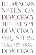 Notes on Democracy (Warbler Classics Annotated Edition) di H. L. Mencken edito da BOOKBABY