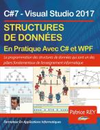 Structures de données avec C#7 et WPF di Patrice Rey edito da Books on Demand