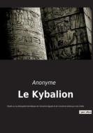 Le Kybalion di Anonyme edito da Culturea