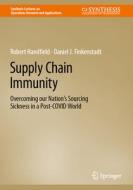 Supply Chain Immunity di Daniel J. Finkenstadt, Robert Handfield edito da Springer International Publishing