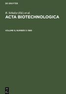 Acta Biotechnologica, Volume 9, Number 3, Acta Biotechnologica (1989) edito da De Gruyter