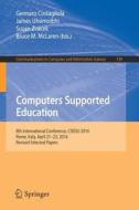 Computers Supported Education edito da Springer International Publishing