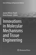 Innovations in Molecular Mechanisms and Tissue Engineering edito da Springer International Publishing