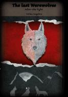 The Last Werewolves di Yelina Angehrn edito da tredition