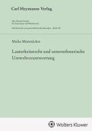 Lauterkeitsrecht und unternehmerische Umweltverantwortung di Maike Mestmäcker edito da Heymanns Verlag GmbH