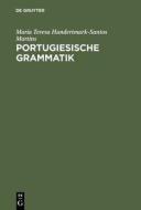Portugiesische Grammatik di Maria Teresa Hundertmark-Santos Martins edito da Walter de Gruyter